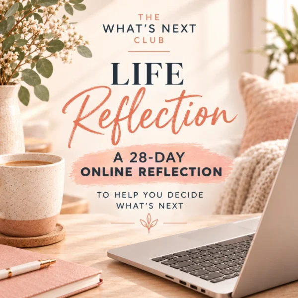 28-Day Life Reflection (online)